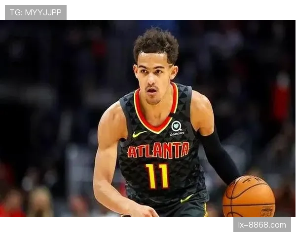 特雷·杨挡拆突破效率提升显著，拉开进攻空间主导球队得分